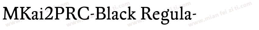 MKai2PRC-Black Regula字体转换